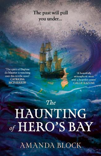 The Haunting of Hero's Bay: The chilling new mystery, for fans of Daphne Du Maurier