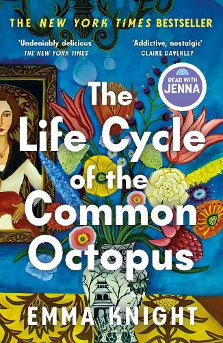 The Life Cycle of the Common Octopus: 'An unputdownable novel about female friendship and the events that shape us' COSMOPOLITAN