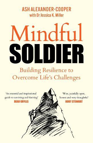 Mindful Soldier: Building resilience to overcome life's challenges