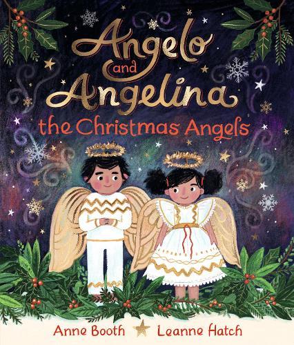 Angelo and Angelina, the Christmas Angels: A magical tale for a cosy winter evening, perfect for gifting to children aged 3 and above at Christmas