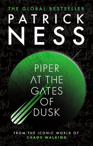 Piper at the Gates of Dusk: A gripping dystopian tale of bravery and brotherhood for fans of THE HUNGER GAMES and PROJECT HAIL MARY from the author of A Monster Calls