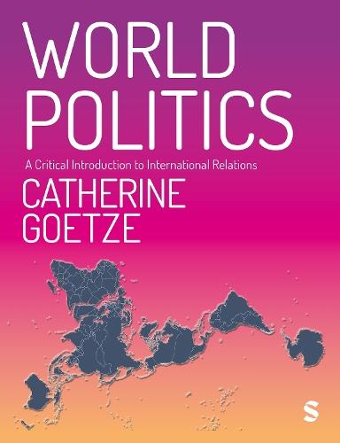 World Politics: A Critical Introduction to International Relations