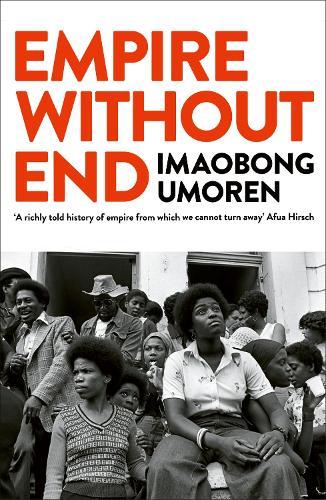 Empire Without End: A New History of Britain and the Caribbean
