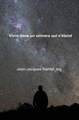 Vivre dans un univers qui s'eteint