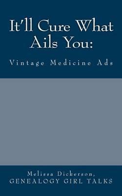 It'll Cure What Ails You: Vintage Medicine Ads
