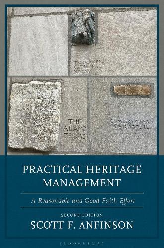 Practical Heritage Management: A Reasonable and Good Faith Effort