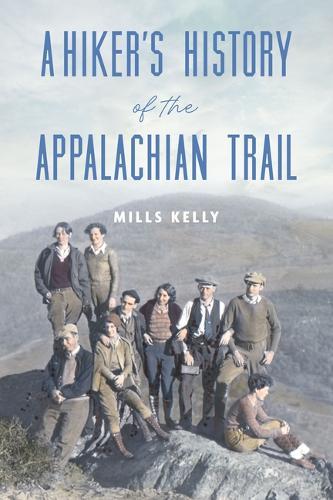 A Hiker's History of the Appalachian Trail