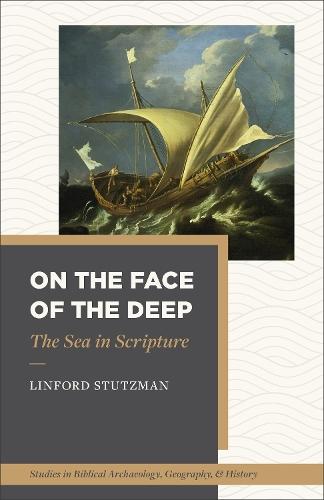 On the Face of the Deep: The Sea in Scripture
