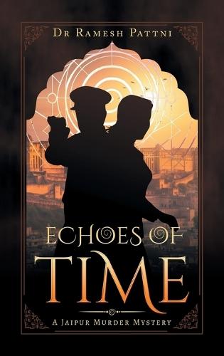 Echoes of Time: A Jaipur Murder Mystery