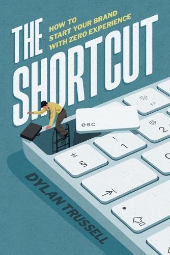The Shortcut: How to Start Your Brand with Zero Experience