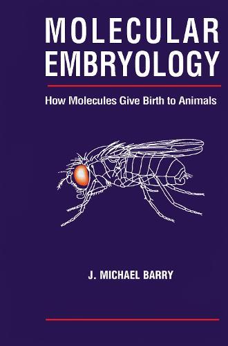 Molecular Embryology: How Molecules Give Birth to Animals