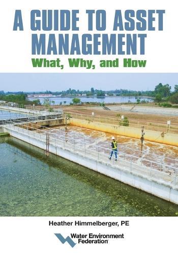 A Guide to Asset Management: What, Why, and How