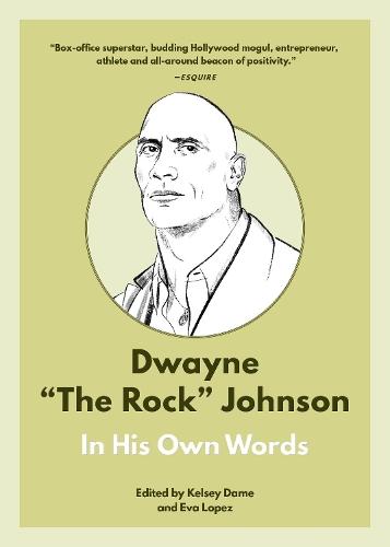 Dwayne ""The Rock"" Johnson: In His Own Words