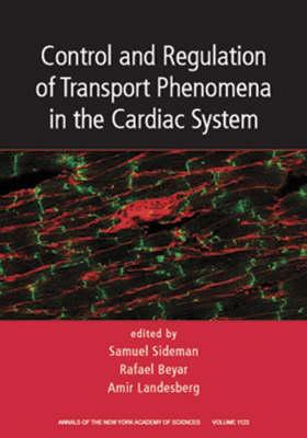 Control and Regulation of Transport Phenomena in the Cardiac System, Volume 1123