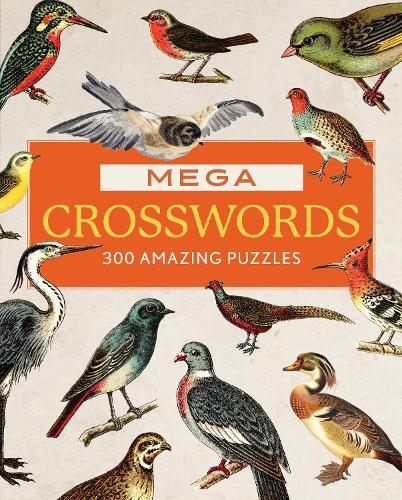 Mega Crosswords: 300 Amazing Puzzles