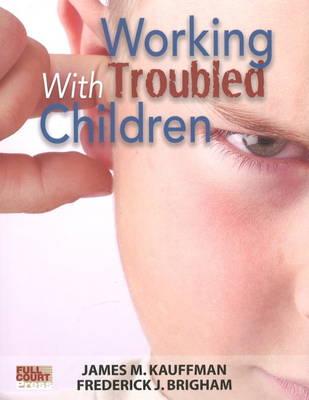 Working with Troubled Children