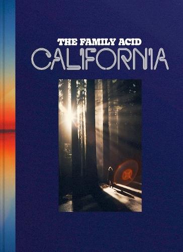 Family Acid, the: California