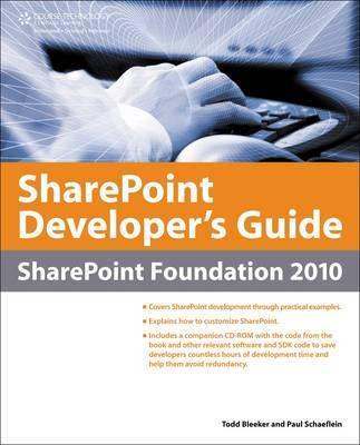 SharePoint Developer's Guide: SharePoint Foundation 2010
