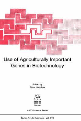 Use of Agricultural Important Genes in Agricultural Biotechnology