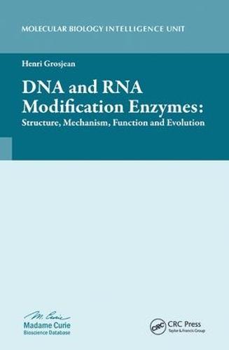 DNA and RNA Modification Enzymes: Structure, Mechanism, Function and Evolution