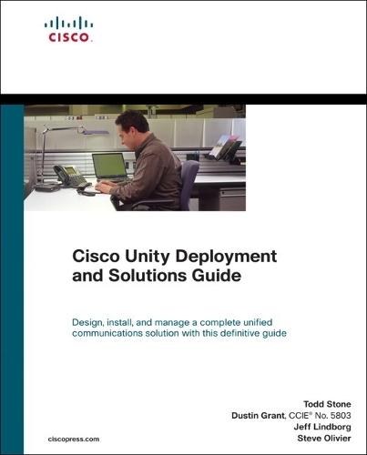 Cisco Unity Deployment and Solutions Guide (paperback)