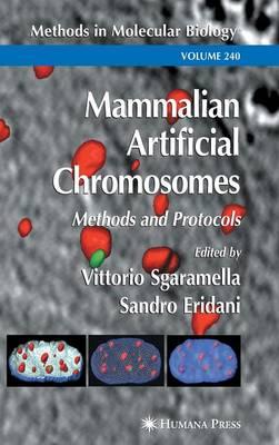 Mammalian Artificial Chromosomes: Methods and Protocols