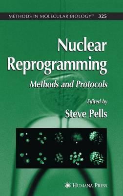 Nuclear Reprogramming: Methods and Protocols