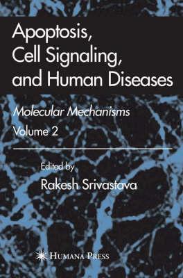 Apoptosis, Cell Signaling, and Human Diseases: Molecular Mechanisms, Volume 2