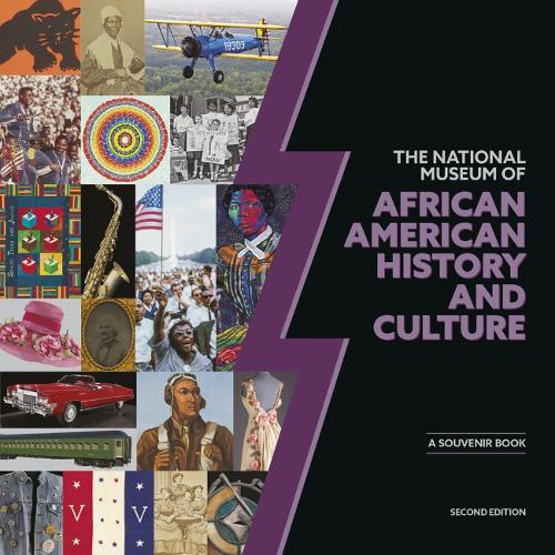 National Museum of African American History and Culture: A Souvenir Book - 2nd Edition