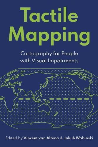Tactile Mapping: Cartography for People with Visual Impairments