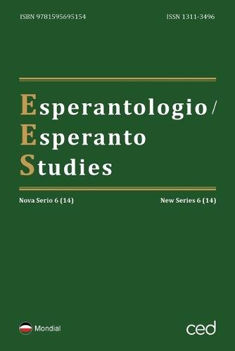 Esperantologio / Esperanto Studies. Nova Serio / New Series 6 (14)