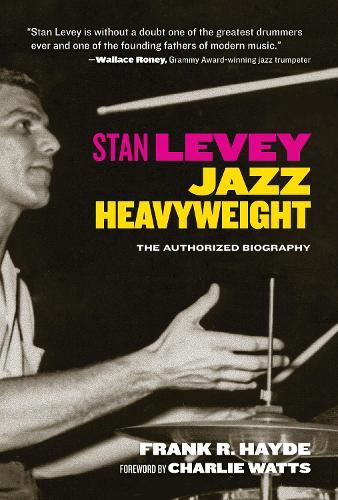 Stan Levey: Jazz Heavyweight