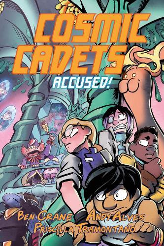 Cosmic Cadets (Book Two): Accused!