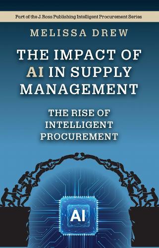 The Impact of AI in Supply Management: The Rise of Intelligent Procurement
