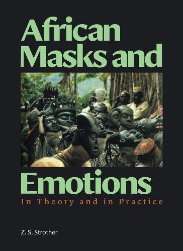 African Masks and Emotions: In Theory and in Practice