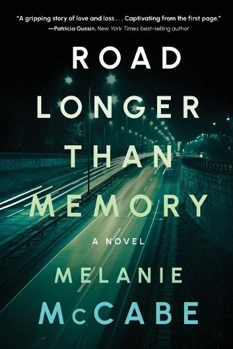 Road Longer Than Memory: Literary fiction with the page-turning tension of a psychological mystery