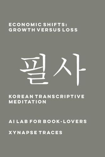 Economic Shifts: Growth versus Loss