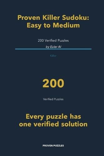 Proven Killer Sudoku: Easy to Medium