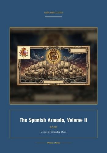 The Spanish Armada, Volume II