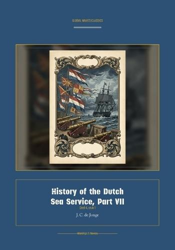 History of the Dutch Sea Service, Part VII