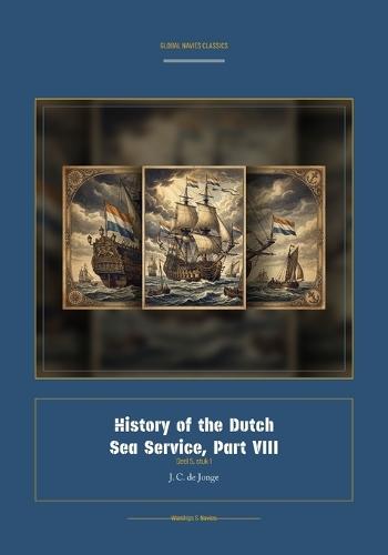 History of the Dutch Sea Service, Part VIII