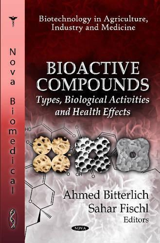 Bioactive Compounds: Types, Biological Activities & Health Effects