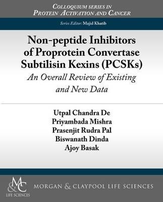 Non-peptide Inhibitors of Proprotein Convertase Subtilisin Kexins (PCSKs): An Overall Review of Existing and New Data