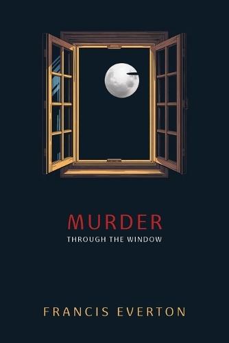 Murder Through the Window: Murder at Plenders