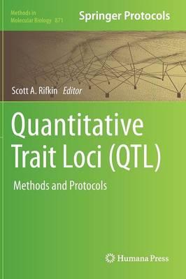 Quantitative Trait Loci (QTL): Methods and Protocols