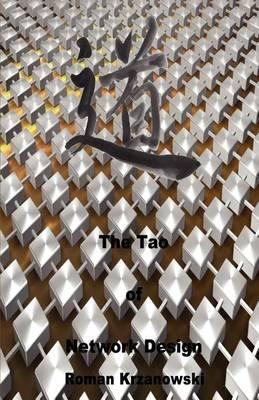 The Tao of Network Design
