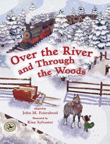 Over the River and Through the Woods