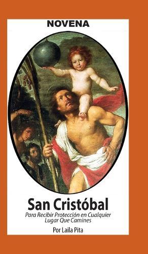 Novena De San Cristóbal para Recibir Protección en Cualquier Lugar que Camines