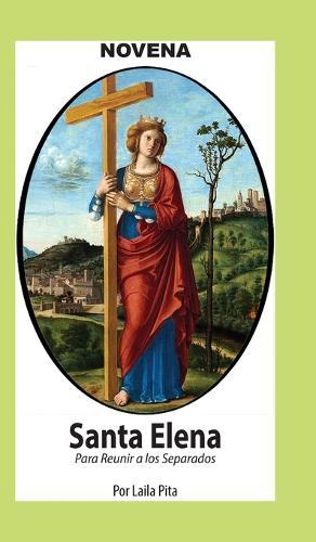 Novena De Santa Elena Para Reunir a los Separados