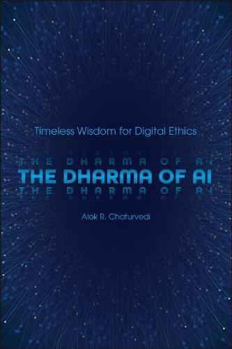 The Dharma of AI: Timeless Wisdom for Digital Ethics